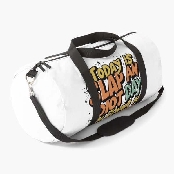 Item preview, Today is a slap an idiot day designed and sold by mksjr.