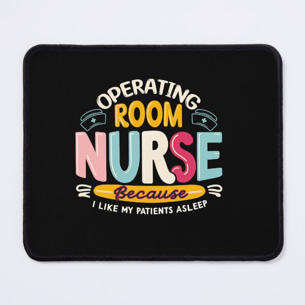 Item preview, Operating Room Nurse I Like My Patients Asleep OR Nurses designed and sold by Dressed For Duty.