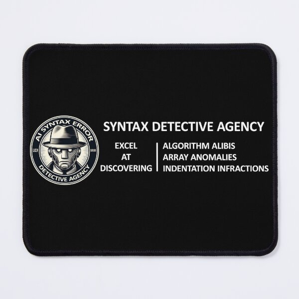 Item preview, AI Syntax Error Detective Agency We Excel At Code Conundrums designed and sold by SportsT-Shirts.