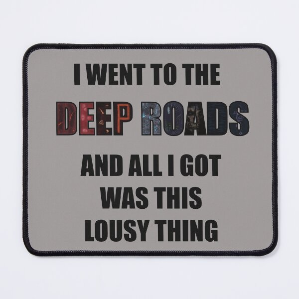 Item preview, I went to the DEEP ROADS and all I got was this lousy thing  designed and sold by Hollydarlings.