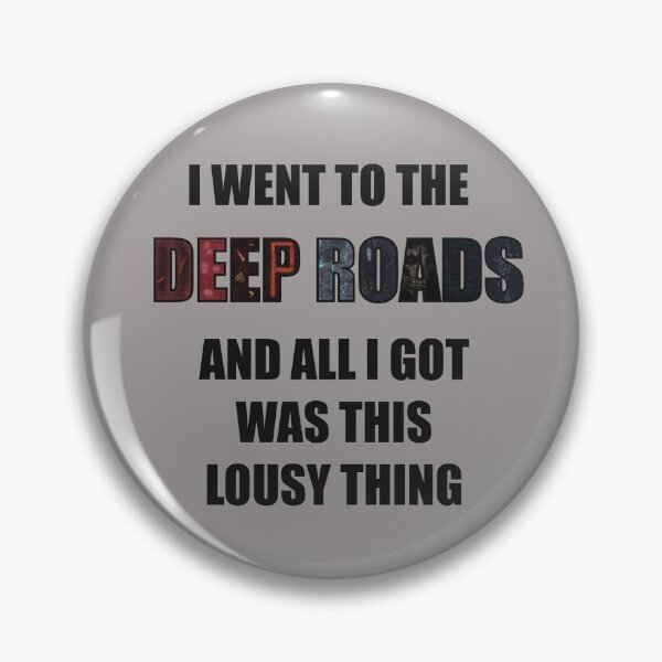 Item preview, I went to the DEEP ROADS and all I got was this lousy thing  designed and sold by Hollydarlings.
