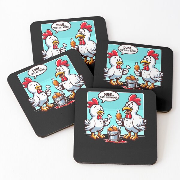 Item preview, Say Dude That's Just Wrong Chickens Eat Chicken Legs designed and sold by Dressed For  Duty.