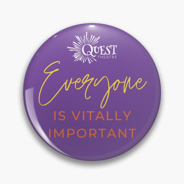 Item preview, Everyone is vitally important designed and sold by Quest Theatre.