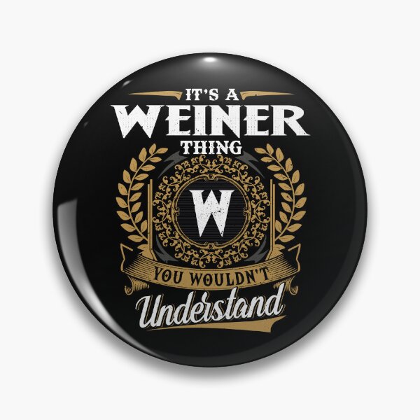 Item preview, It Is A Weiner Thing You Wouldnt Understand  designed and sold by Huck-me.