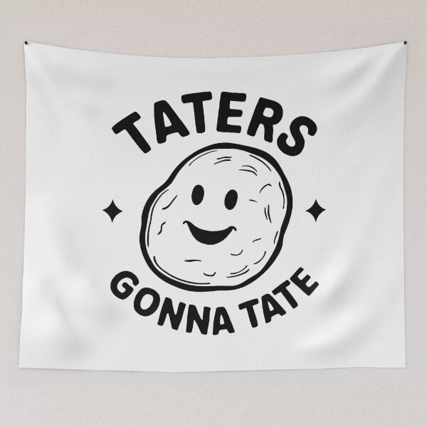Item preview, TATERS GONNA TATE designed and sold by Haji  Kamora.