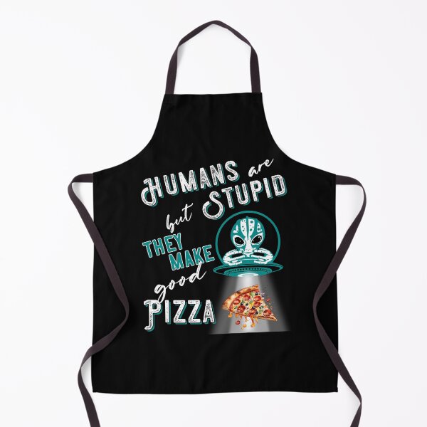 Item preview, RESIDENT ALIEN, HUMANS ARE STUPID BUT THEY MAKE GOOD PIZZA designed and sold by FlutteringWings.