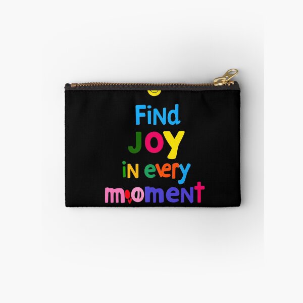 Item preview, Find Joy in Every Moment designed and sold by MrKATORSKI.
