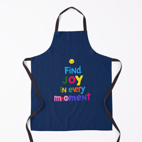 Item preview, Find Joy in Every Moment designed and sold by MrKATORSKI.