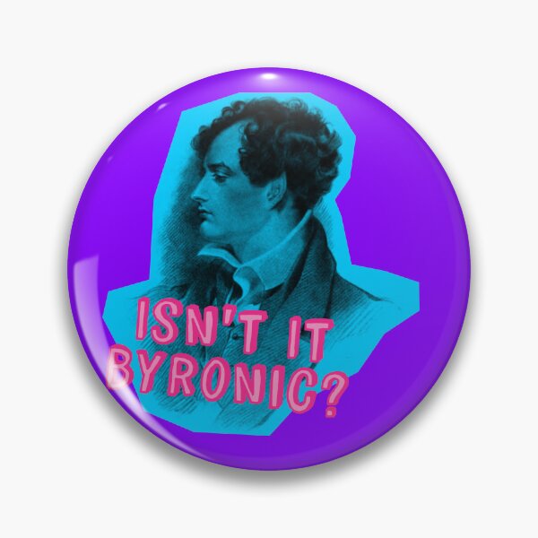 Item preview, Isn't it Byronic? designed and sold by fizzlecrunch.