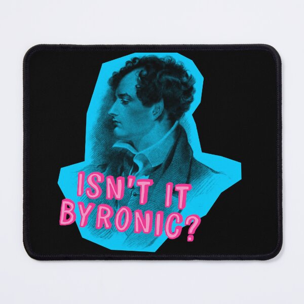 Item preview, Isn't it Byronic? designed and sold by fizzlecrunch.