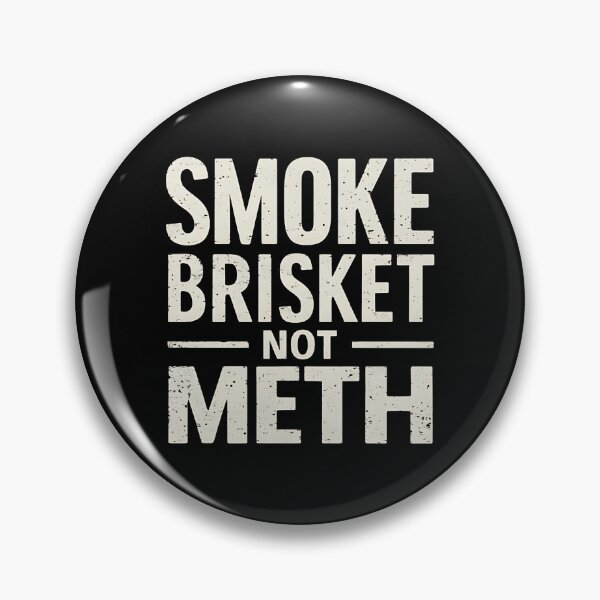 Item preview, SMOKE BRISKET NOT METH designed and sold by Haji  Kamora.