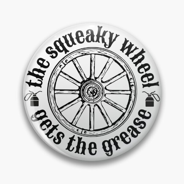 Item preview, The squeaky wheel designed and sold by IFarty.