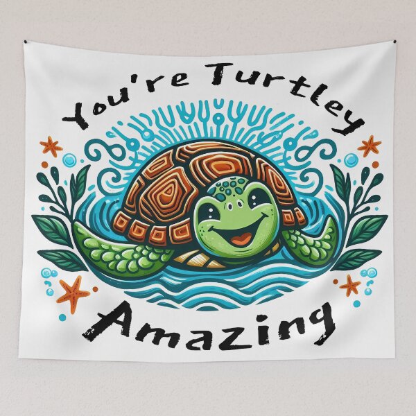 Item preview, You Are Totally Amazing Funny Turtle Pun Sea Life Animal designed and sold by RubisLeaf.