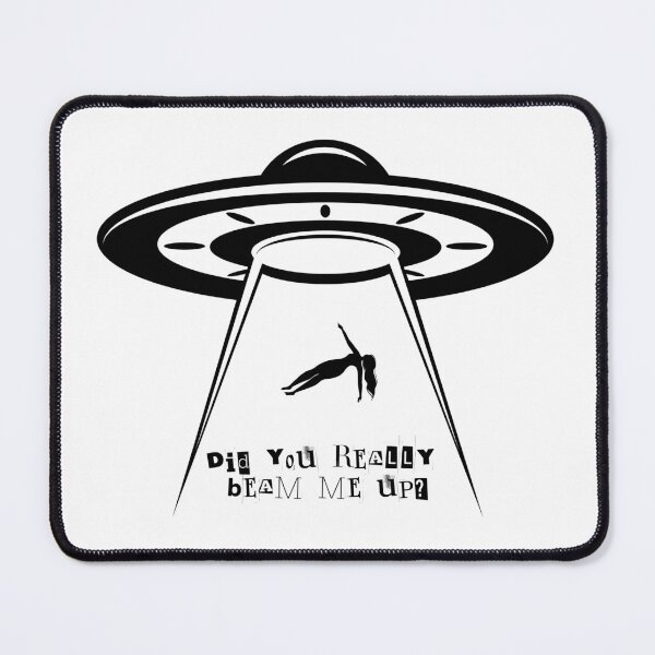 Item preview, Did you really beam me up? UFO down bad 2 designed and sold by KandLDesigns9226.