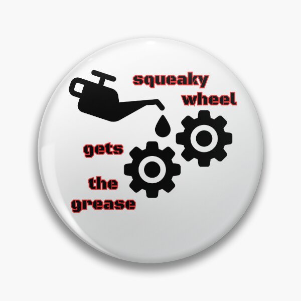 Item preview, The squeaky wheel designed and sold by IFarty.