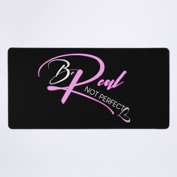 Item preview, Be Real Not Perfect - Motivational Quote designed and sold by OB-Store.