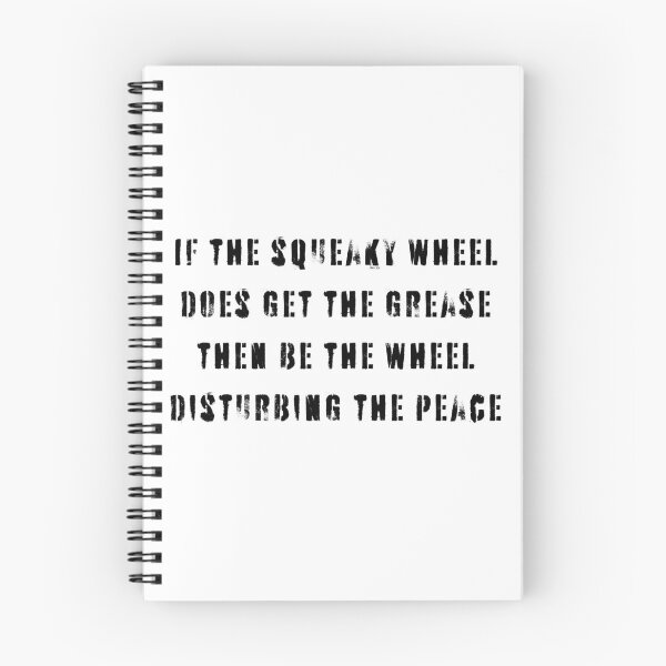 Item preview, Squeaky wheel disturbs peace designed and sold by IFarty.