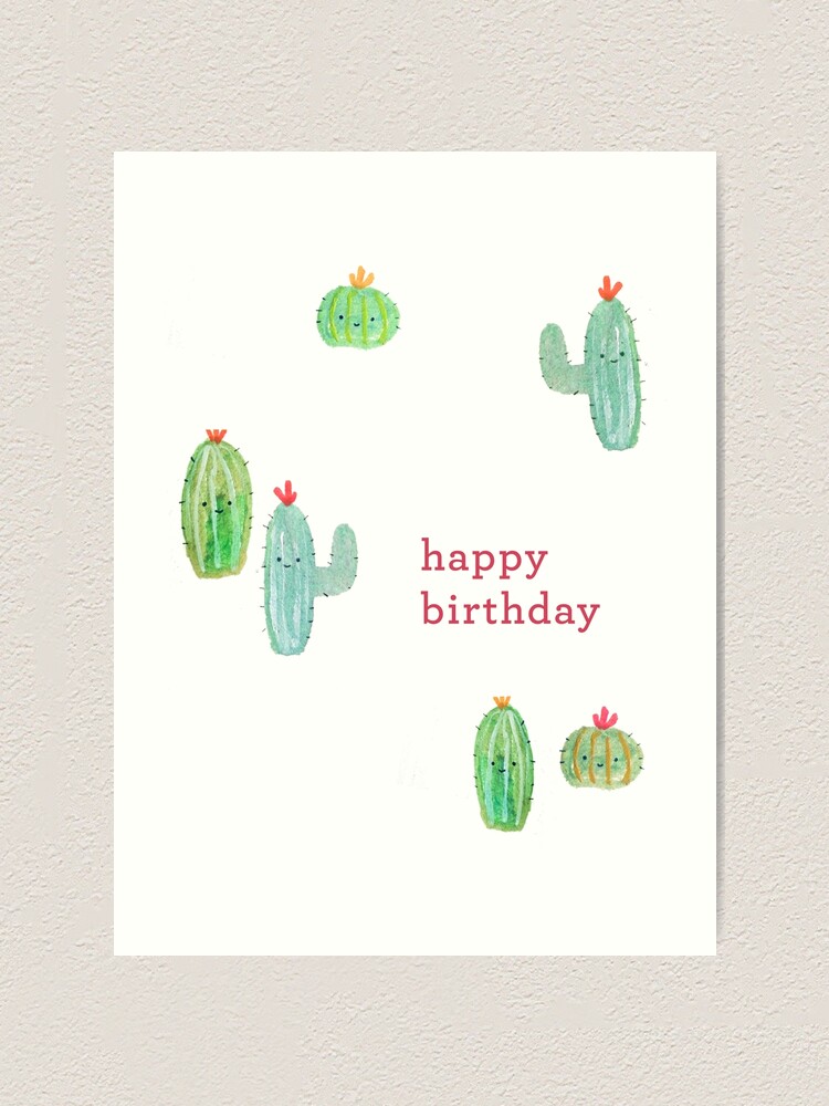 Happy Birthday Cute Cactus Art Print By Tofusan Redbubble