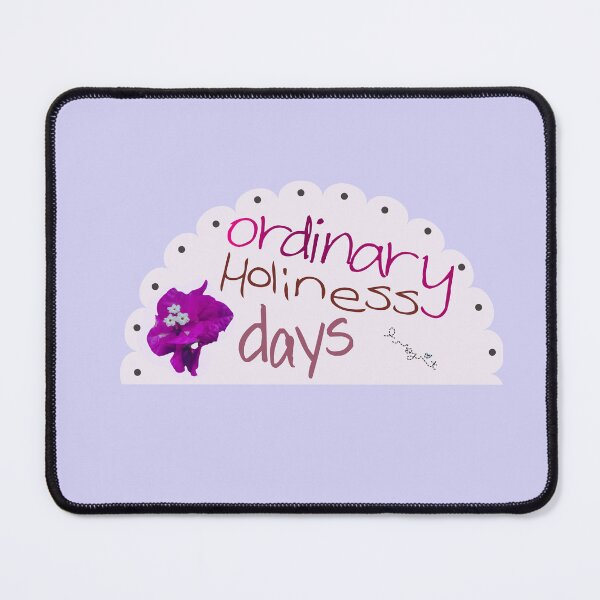 Item preview, Ordinary Holiness Days | Ordinary Holiness Collection | Elle Mognet designed and sold by lmognet.