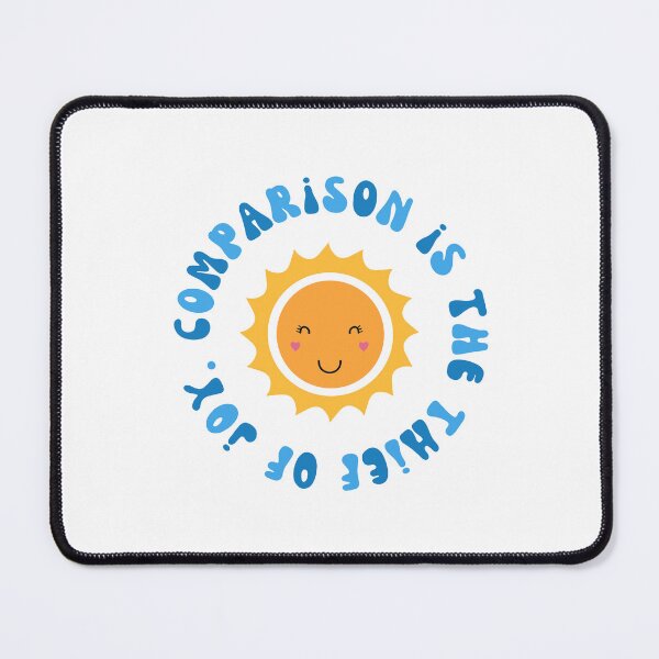 Item preview, Comparison is the Thief of Joy Sunshine designed and sold by bitsandblobs.