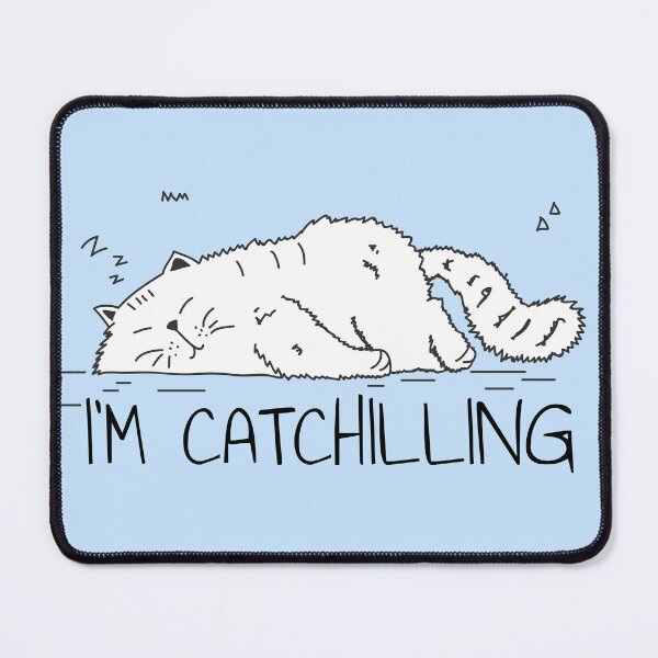 Item preview, Funny cat Catchilling designed and sold by claudiatoman.
