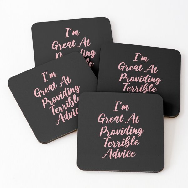 Item preview, I'm Great At Providing Terrible Advice designed and sold by signshirtz.