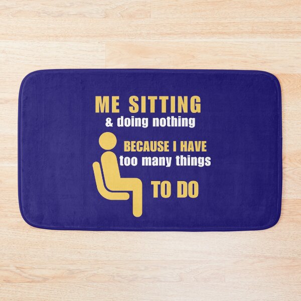 Item preview, Me Sitting & Doing Nothing Stressed Burnout Overload Anxiety  designed and sold by StudioTina.