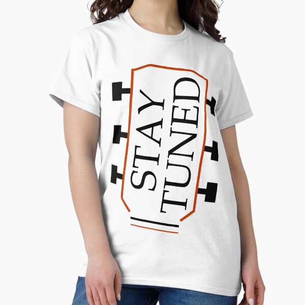 Stay Tuned Guitar Headstock Classic T-Shirt