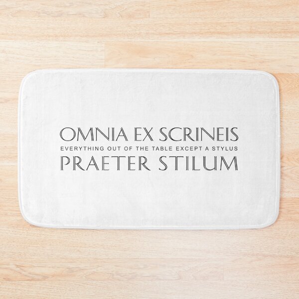 Item preview, Latin Inspirational Quote: Omnia ex scrineis praeter stilum (everything out of the tablets except a stylus) designed and sold by Elvin Dantes.