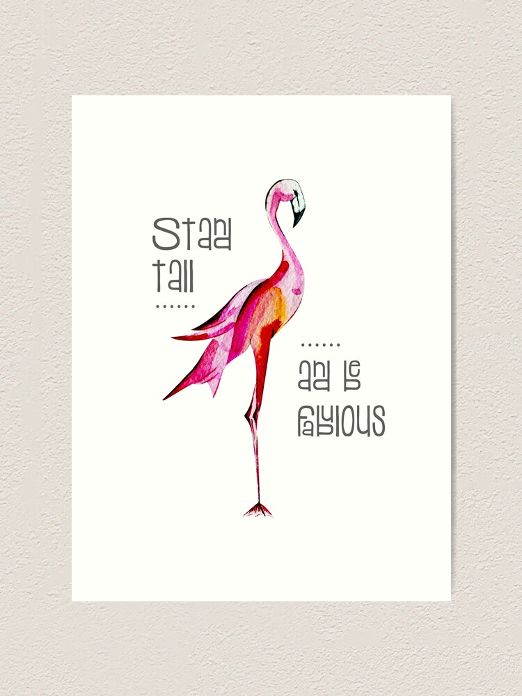 Stand Tall And Be Fabulous Funny Pink Flamingo Lover Shirt Stand Tall And Be Fabulous Funny Pink Flamingo Lover Shirt