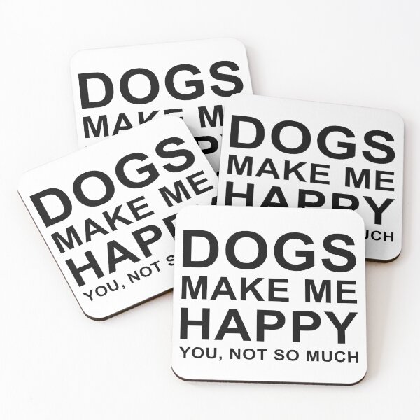 Item preview, Dogs make me happy designed and sold by MDesign8.