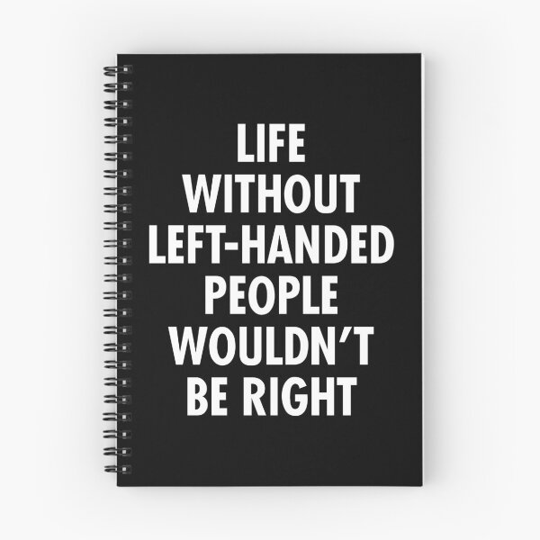 Item preview, Life Without Left-Handed People Wouldn't Be Right  Lefty Funny Left Handed designed and sold by viunziameriza.