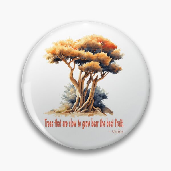 Item preview, Trees that are Slow to Grow Inspirational Moliere Quote designed and sold by Bliss Find And Design.