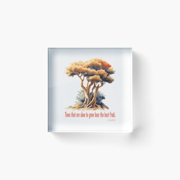 Item preview, Trees that are Slow to Grow Inspirational Moliere Quote designed and sold by Bliss Find And Design.