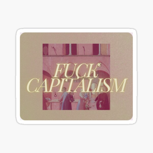 Item preview, F*ck Capitalism  designed and sold by FairyTeeHouse.