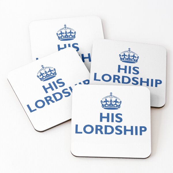 Item preview, A crown above the phrase "His Lordship" designed and sold by Foundry88.