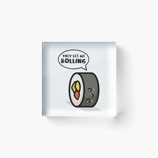 Item preview, They see me rolling - sushi roll designed and sold by messy-nessie.