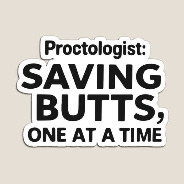 Item preview, Proctologist x proctology designed and sold by The  Knick Knack Nook.