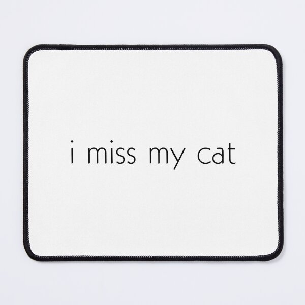Item preview, i miss my cat designed and sold by RJ Draws.