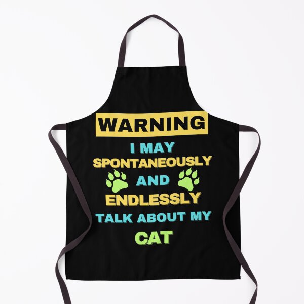 Item preview, Warning: May Spontaneously Start Talking About my Cat designed and sold by Fredster1966.