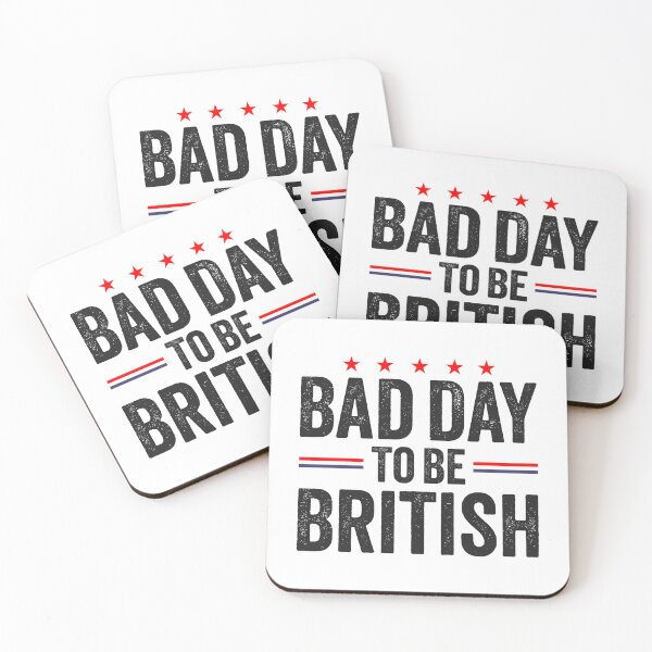Item preview, Funny July 4th Sarcastic Memes, Bad Day To Be British designed and sold by Singhe Design.