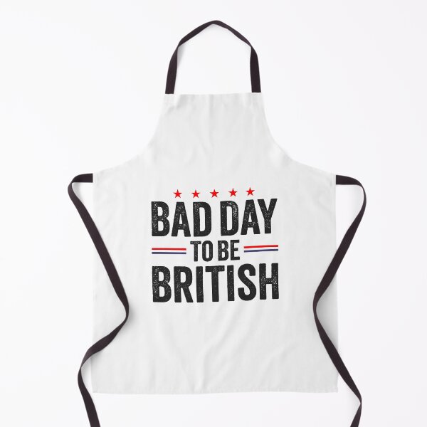 Item preview, Funny July 4th Sarcastic Memes, Bad Day To Be British designed and sold by Singhe Design.