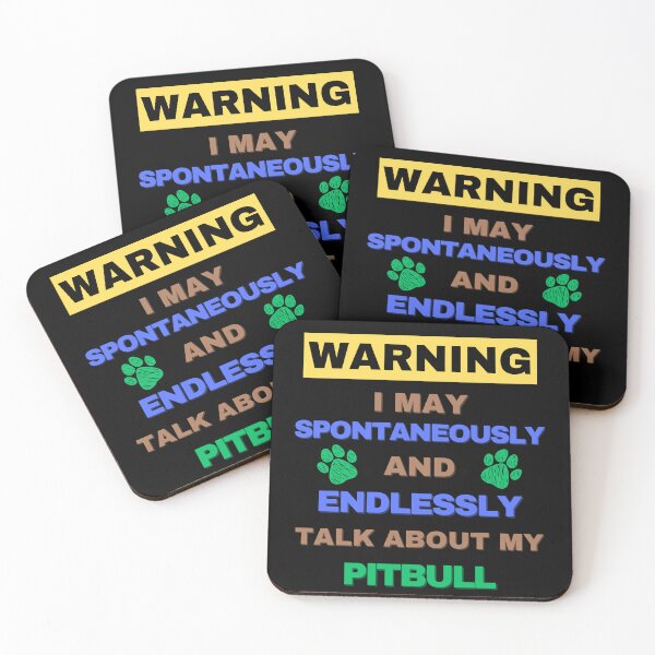 Item preview, Warning: May Spontaneously Start Talking About my Pitbull designed and sold by Fredster1966.