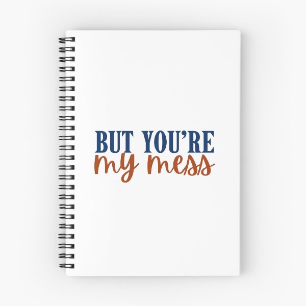 Item preview, But you’re my mess designed and sold by Megurix.