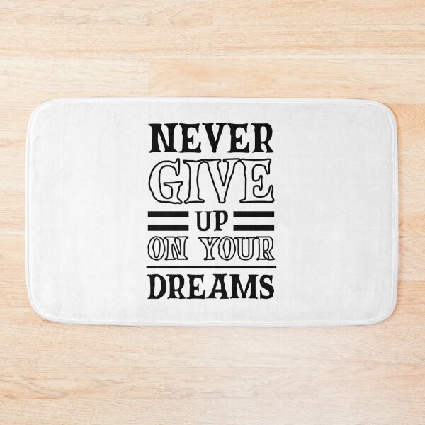 Item preview, Never Give Up On Your Dreams Inspiring Motivational Saying For Student, Stay Strong Believe In Yourself Daily Positive Words, Never Give Up Gym Quote designed and sold by Matt_Smith.