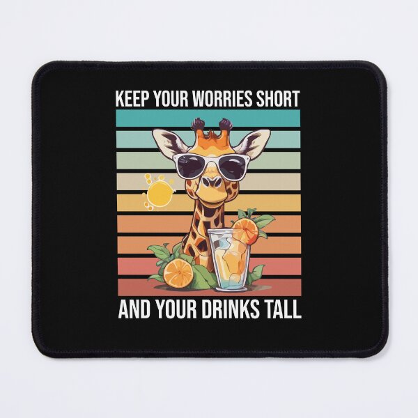 Item preview, Keep Your Worries Short and Your Drinks Tall, Motivational Giraffe with Sunglasses Drinking Summer Refreshing Alcohol Positive designed and sold by Peculiarts.