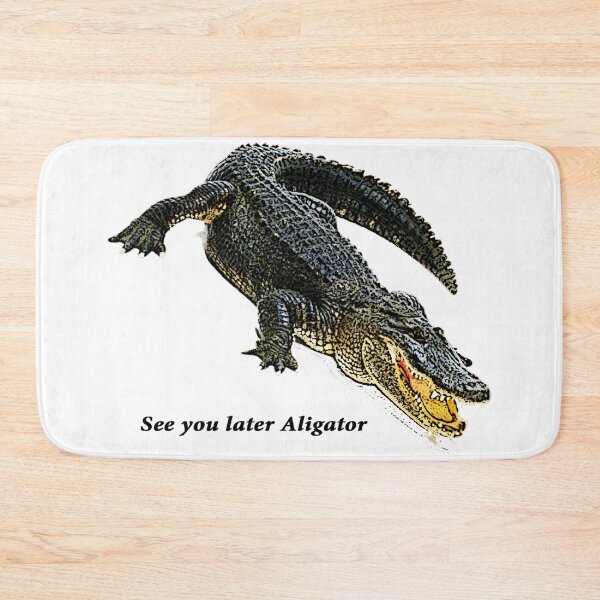 Item preview, See you later aligator designed and sold by designbywhacky.
