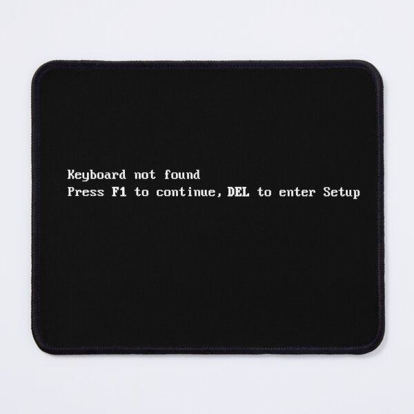 Item preview, Keyboard Not Found Press F1 To Continue Computer designed and sold by Nerd Shizzle.