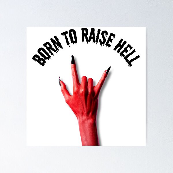 Item preview, Born to Raise Hell designed and sold by HalloweenCO.