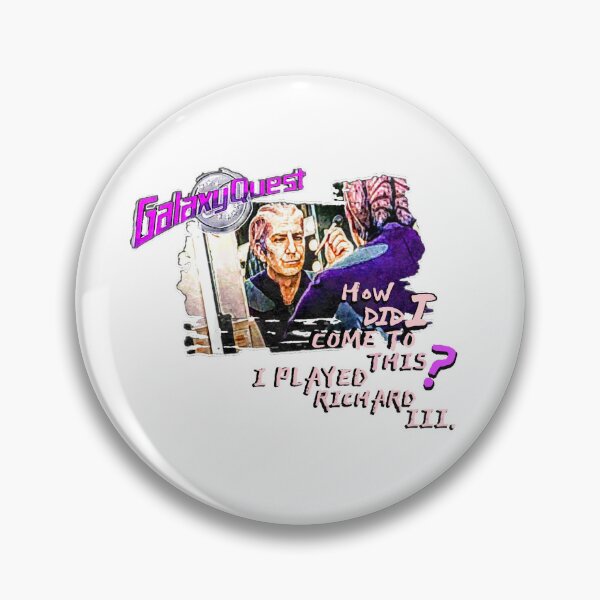Item preview, Alan Rickman in GALAXY QUEST mit Zitat: Richard lll. designed and sold by RalfDavid74.